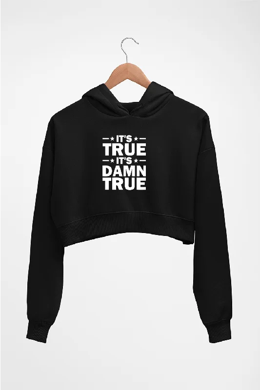 kurt angle it's true it's damn true Crop HOODIE FOR WOMEN Hoodie with Mock Neck Collared Structured kurt angle it's true it's damn true Crop HOODIE FOR WOMEN Hoodie with Mock Neck Collared Structured